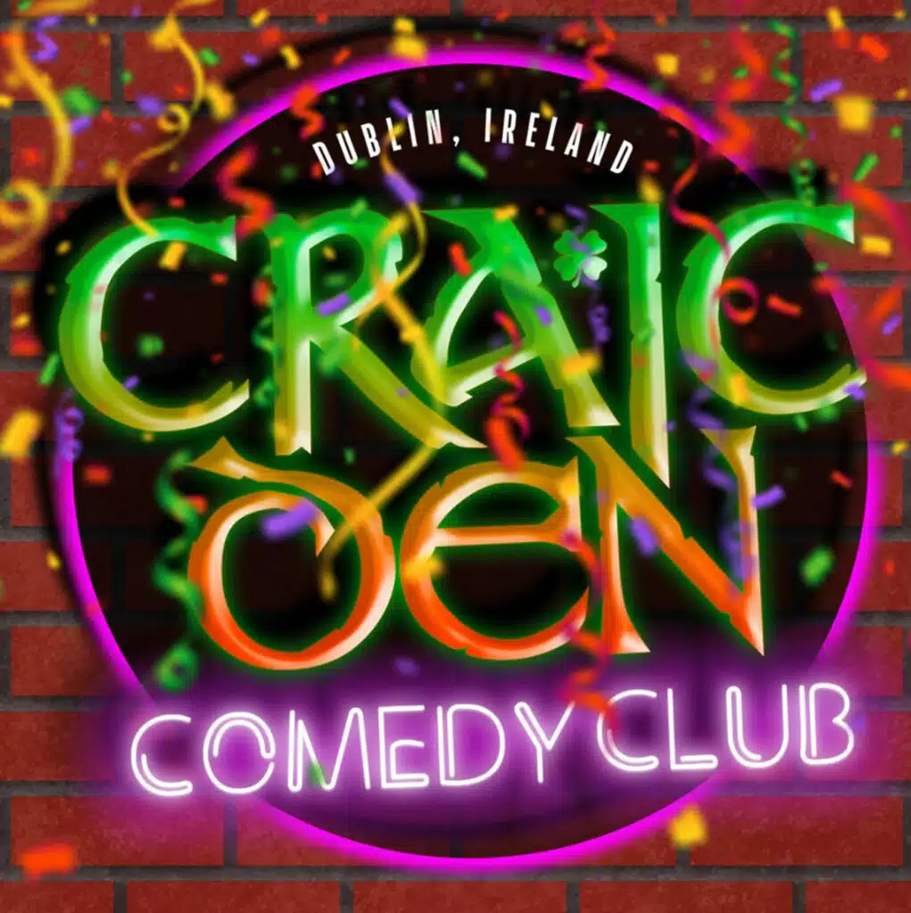 Comedy, Comedy Club, Dublin, Dublin Comedy Club, Stand Up, Stand Up Comedy, Craic, Ireland, Funny, LOL, Stand Up Show